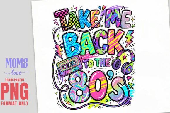 Download TAKE ME BACK to the 80'S Retro PNG - Png Collection